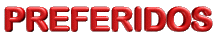 PREFERIDOS.gif (4549 bytes)
